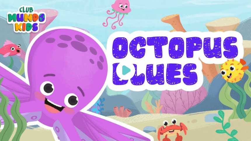 Blues of the octopus - Club Mundo Kids